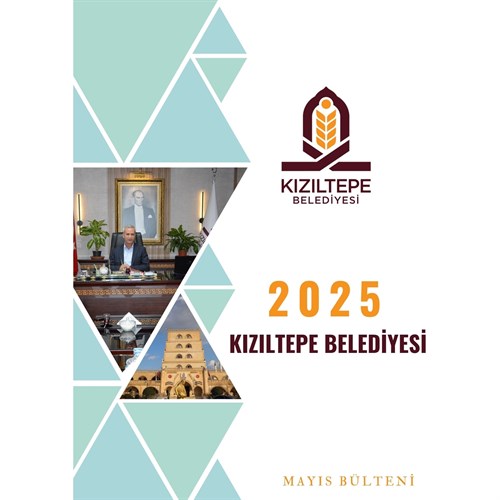 Kızıltepe Belediyesi Mayıs Ayı E-Bülteni Yayında!